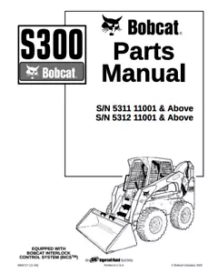 Bobcat S300 Skid Steer Parts Manual COMB BINDED - Picture 1 of 5