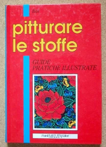 BUCH Handbuch Leitfaden MALEREI DER STOFFE Isabella Bai 1994 Brüder Melita. - Bild 1 von 8