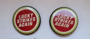 Lucky Strikes Again Lucky Strike Pinback pins 2.5" - Pair - Picture 1 of 2
