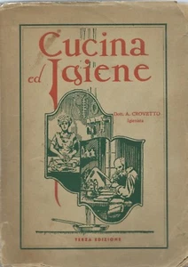 Crovetto - Cucina ed Igiene III Edz. Cucina sana e ricette - Genova 1945 - Picture 1 of 1