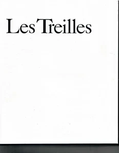 LES TREILLES Histoire Naturelle et Humaine d’un Dessein—Anne Gruner Schlumberger - Picture 1 of 3