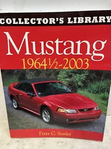 Collectors Library Of The 1964 1/2-2003 Mustang. By Paul C Sessler - Picture 1 of 1