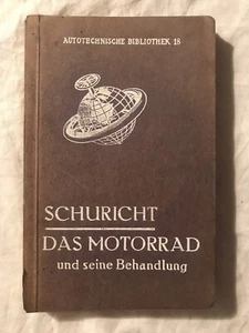 Walter Schuricht: Das Motorrad und seine Behandlung 1920 - Sehr selten - Picture 1 of 10