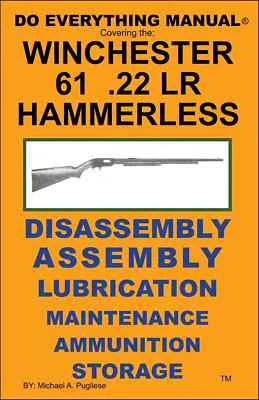 Winchester Model 61 .22LR Hammerless Do Everything Manual Assembly Care Book NEW - Image 1 of 2