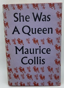 She Was A Queen by Maurice Collis 1937 Hardcover Dust Jacket Historical Novel - Picture 1 of 14