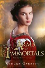 In the Arms of Immortals by Garrett, Ginger