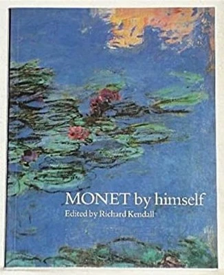 Monet by Himself Handbook Hardcover Ed Kendall - Image 1 of 2