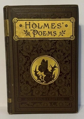 THE POETICAL WORKS OF OLIVER WENDELL HOLMES; HOUSEHOLD EDITION (Hardcover) 1880 - Image 1 of 4
