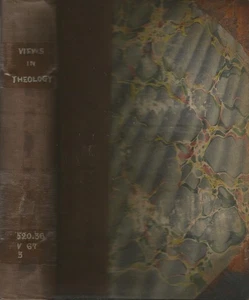 VIEWS IN THEOLOGY, NOV. 1829- MAY 1833, VOLUMES 2 + 3, MARBLED BOARDS - Bild 1 von 3