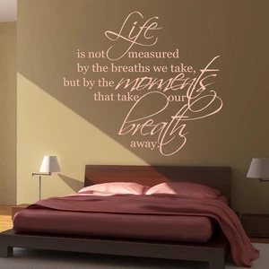 Life is not measured by the breaths we take Wall Art Sticker - Picture 1 of 6