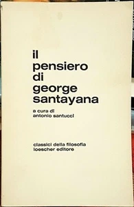 A. Santucci, Il pensiero di George Santayana, Ed. Loescher, 1975 - Imagen 1 de 1