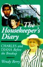 The Housekeeper's Diary: Charles and Diana Before the Breakup by Wendell Berry
