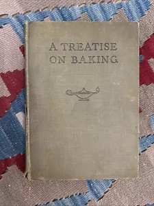1928 A Treatise On Baking Julius E. Wihlfahrt Vintage Second Printing Cookbook - Picture 1 of 7