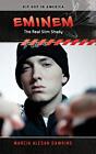 Eminem: Der echte schmale Schatten (Hip Hop in Amerika) von Marcia Dawkins