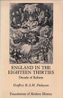 England in the Eighteen Thirties: Decade of... by Finlayson, Geoffrey  Paperback
