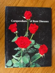 Compendium of Rose Diseases by Horst botany flower farming 4th print 1995 - Picture 1 of 1