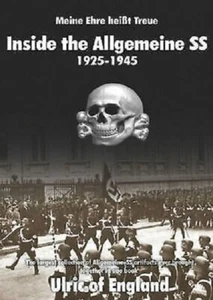 Meine Ehre Heisßt Treue : Inside the Allgemeine SS, 1925-1945 by Ulric of... - Imagen 1 de 1