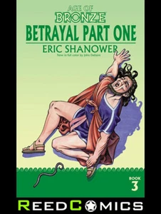 AGE OF BRONZE VOLUME 3 BETRAYAL PART 1 GRAPHIC NOVEL Paperback Collects #20-26 - Picture 1 of 1