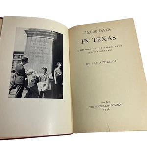 History Of the Dallas News 35,000 Days in Texas Book 1938 Sam Acheson MacMillan - Imagen 1 de 13