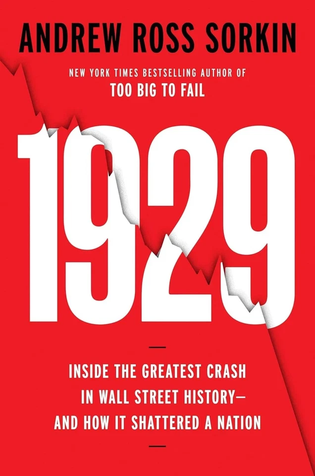 1929 : Inside the Greatest Crash in Wall Street History--And How It Shattered&nbsp;a Nation by Andrew Ross Sorkin (2025, Hardcover)