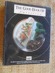 The Good Book of Nutrition, American Cancer Society, Cookbook 1987 Hardcover - Bild 1 von 6