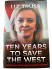 Ten Years To Save The West By Liz Truss Hardback New Book