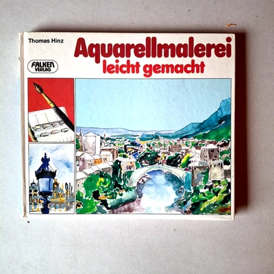 Aquarellmalerei leicht gemacht - Thomas Hinz, Falkenverlag 1980 - Bild 1 von 2