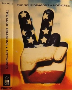 Soup Dragons Hotwired cassette Europe Big Life 1992 cassette BLRMC15 - Picture 1 of 4