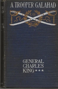 A TROOPER GALAHAD by General Charles King (1900 HC) - Picture 1 of 3