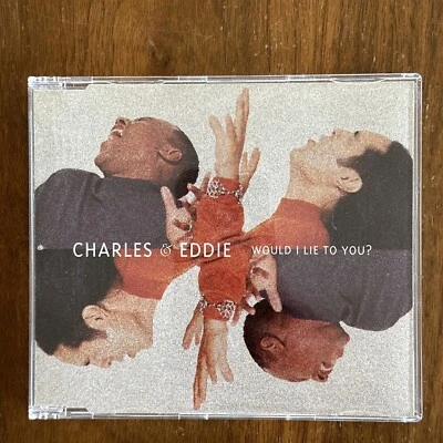 Would I Lie To You? [Single, 4 Tracks] by Charles & Eddie (CD, 1992) Import - Image 1 of 3