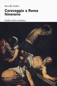 Libri Caravaggio A Roma. Itinerario - Foto 1 di 1