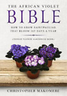 Christopher Makomere The African Violet Bible (Poche)