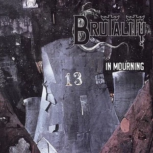 Brutality - In Mourning (South American Edition - deluxe digipack) W/ Bonus - Imagen 1 de 2