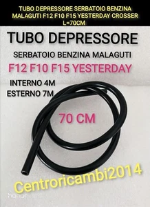 TUBO DEPRESSORE SERBATOIO BENZINA MALAGUTI F12 F10 F15 YESTERDAY CROSSER L=70CM - Foto 1 di 1