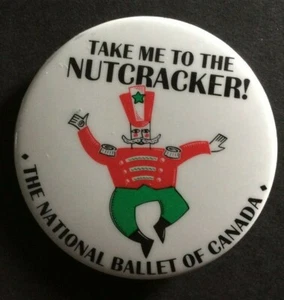 Take Me to the Nutcracker National Ballet Pinback Pin Button Vintage 1.5" - Imagen 1 de 2