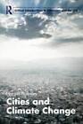 Cities and Climate Change (Routledge Critical Introductions to Urbanism a - GOOD