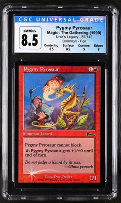 PYGMY PYROSAUR Urza's Legacy Foil C CGC 8.5 MTG [Nostalgium] - Image 1 of 2