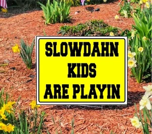 Letreros amarillos de césped SLOWDAHN KIDS PLAYIN con estaca para calles/carreteras - Imagen 1 de 2
