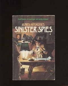 Hitchcock, Alfred: Alfred Hitchcock's Sinister Spies Paperback 1st Thus - Picture 1 of 2