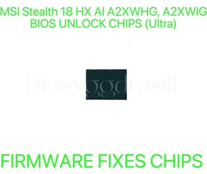 MSI Stealth 18 HX AI A2XWHG Series, ADMIN NO PASSWORD FIRMWARE BIOS CHIP (Ultra) - Bild 1 von 1