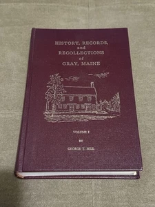 History, Records, and Recollections of Gray Maine, Volume 1 1st Edition Printing - Picture 1 of 8