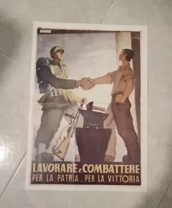 locandina propaganda militare lavorare e combattere per la patria Ristampa 1944 - Foto 1 di 1