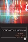 The Internet And The Mass Media, Lucy Kung & Robert Picard & Ruth Towse, Used; G