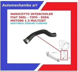TUBO MANICOTTO ARIA INTERCOOLER  500L TIPO II  EGEA 1.3MJET 51983495  52082487 - Foto 1 di 1