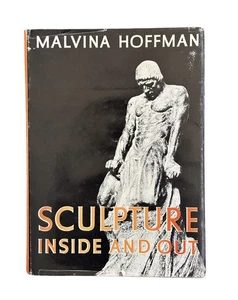 Sculpture Inside and Out by Malvina Hoffman Bonanza Books - Picture 1 of 9