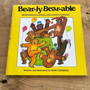 Bear-ly Bear-able Bear Riddles Jokes and Knock Knocks Mort Gerberg 1987 Children - Picture 1 of 11