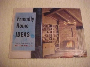 VTG Friendly Home Ideas Western Pine Mills Catalog Idea Booklet Mid-Century - Picture 1 of 5