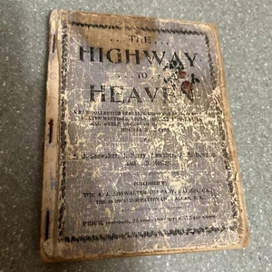Rare 1899 Gospel Book “the Highway To Heaven” A J Showalter Dalton Georgia - Picture 1 of 11