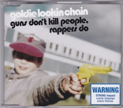 Goldie Lookin Chain - Guns Don't Kill People, Rappers Do - CD (4 x Track Aus.) - Image 1 of 2