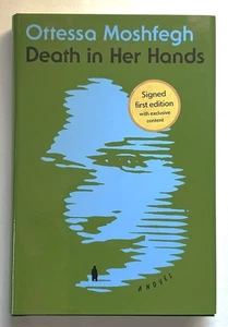 SIGNED Death in Her Hands by Ottessa Moshfegh INDIE BOOKSTORE DAY EXCLUSIVE ED - Imagen 1 de 4